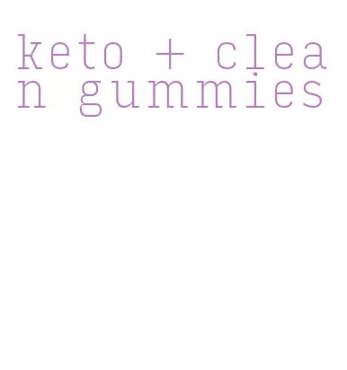keto + clean gummies