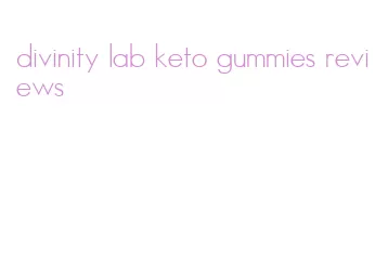 divinity lab keto gummies reviews