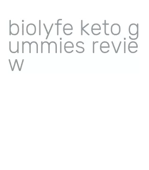 biolyfe keto gummies review