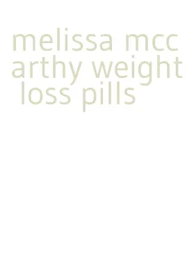 melissa mccarthy weight loss pills