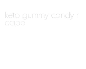 keto gummy candy recipe