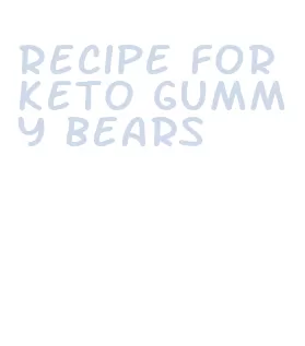 recipe for keto gummy bears