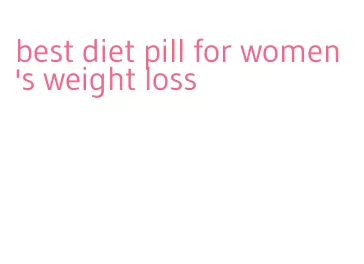 best diet pill for women's weight loss
