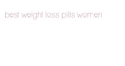 best weight loss pills women