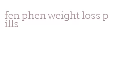 fen phen weight loss pills