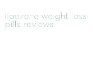 lipozene weight loss pills reviews
