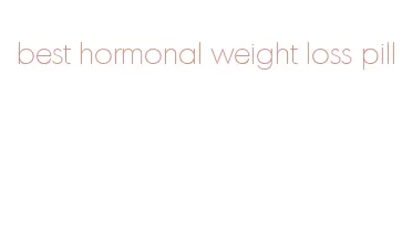 best hormonal weight loss pill