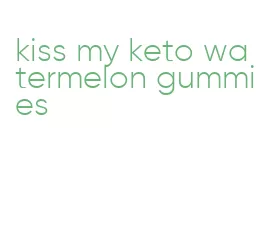 kiss my keto watermelon gummies