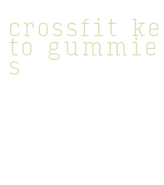 crossfit keto gummies