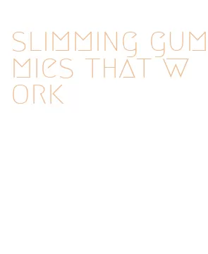 slimming gummies that work
