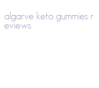 algarve keto gummies reviews