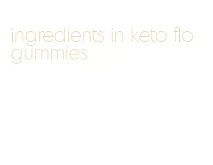 ingredients in keto flo gummies