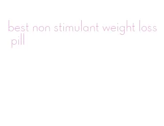 best non stimulant weight loss pill