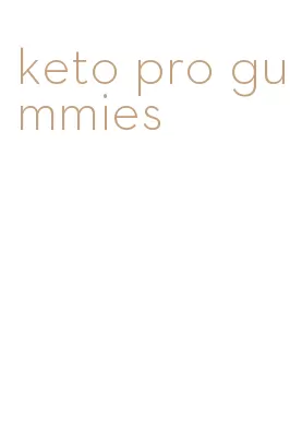 keto pro gummies
