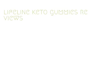 lifeline keto gummies reviews