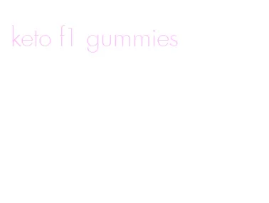 keto f1 gummies