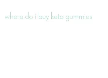 where do i buy keto gummies