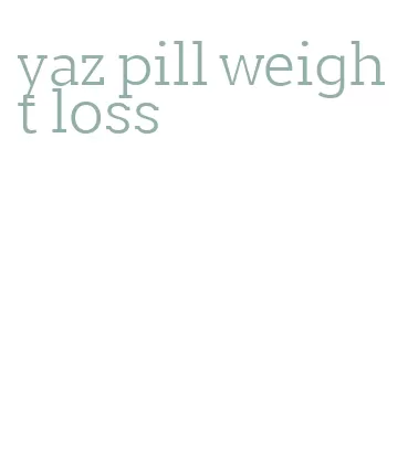 yaz pill weight loss
