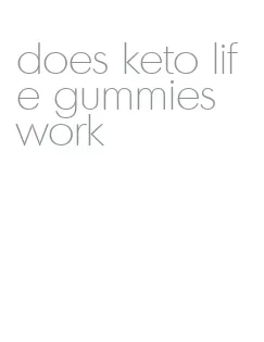 does keto life gummies work