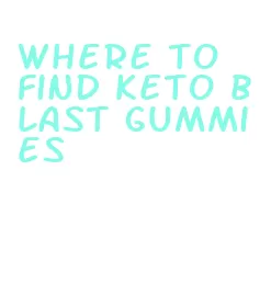 where to find keto blast gummies