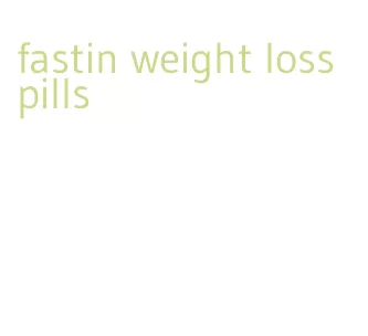 fastin weight loss pills