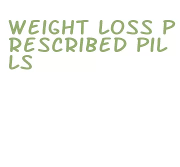 weight loss prescribed pills