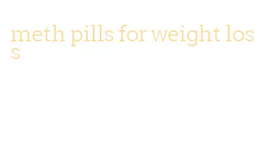 meth pills for weight loss