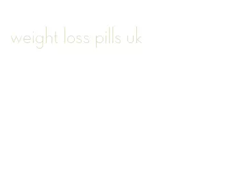 weight loss pills uk