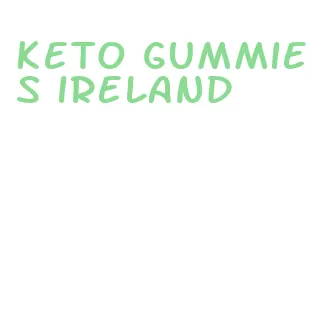 keto gummies ireland