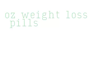 oz weight loss pills