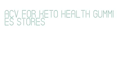 acv for keto health gummies stores