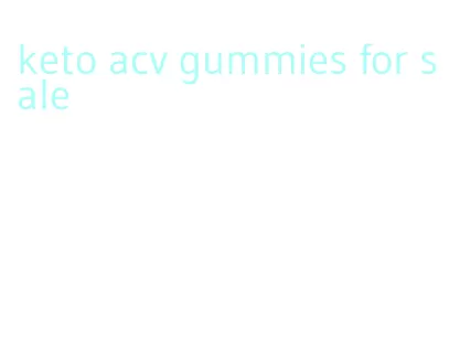 keto acv gummies for sale