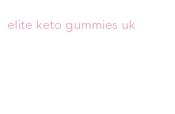 elite keto gummies uk