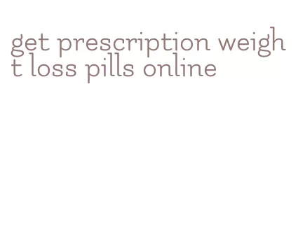 get prescription weight loss pills online