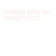 omega pills for weight loss