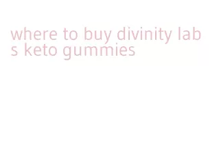 where to buy divinity labs keto gummies