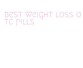 best weight loss otc pills