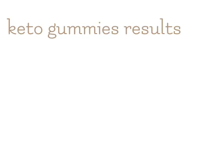 keto gummies results