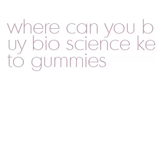 where can you buy bio science keto gummies