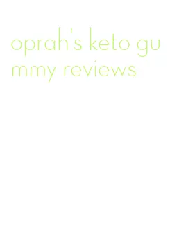 oprah's keto gummy reviews