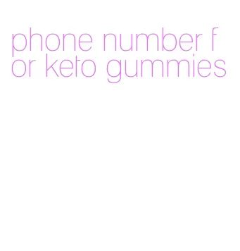phone number for keto gummies