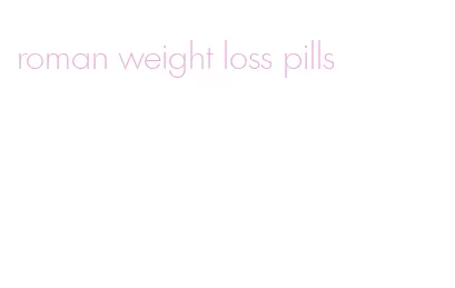 roman weight loss pills