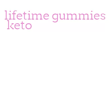 lifetime gummies keto