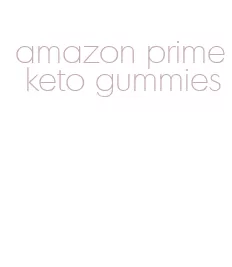 amazon prime keto gummies