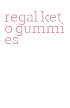 regal keto gummies