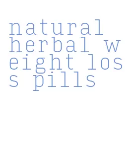 natural herbal weight loss pills