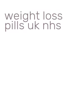 weight loss pills uk nhs