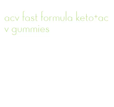 acv fast formula keto+acv gummies
