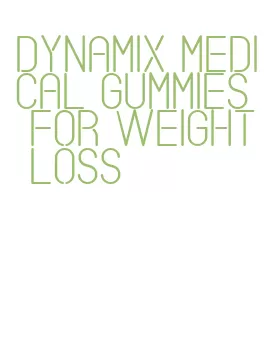 dynamix medical gummies for weight loss