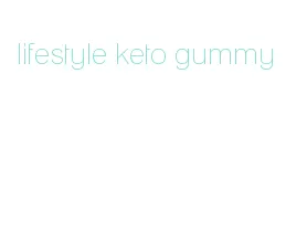 lifestyle keto gummy